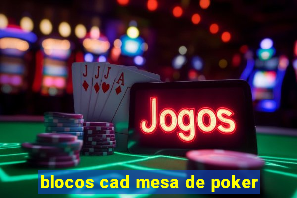 blocos cad mesa de poker